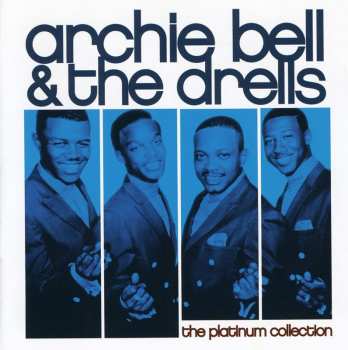 CD Archie Bell & The Drells: The Platinum Collection 564101