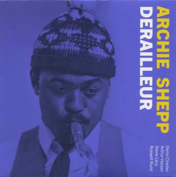 Album Archie Shepp: Derailleur