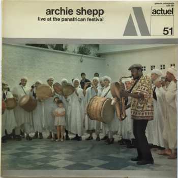 Album Archie Shepp: Live At The Panafrican Festival