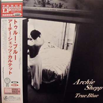 Archie Shepp Quartet: True Blue