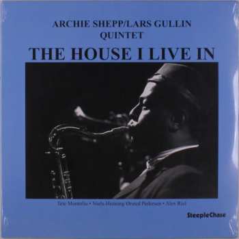 LP Archie Shepp/Lars Gullin Quintet: The House I Live In 658361