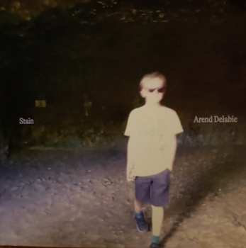 Album Arend Delabie: Stain 