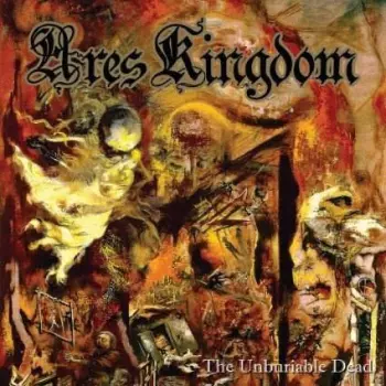 Ares Kingdom: The Unburiable Dead