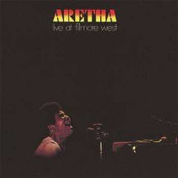 CD Aretha Franklin: Aretha Live At Fillmore West LTD 610709