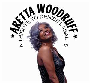 Album Aretta Woodruff: Tribute To Denise Lasalle