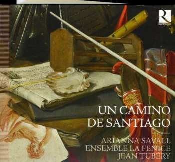 Ensemble La Fenice: Un Camino De Santiago