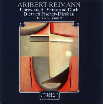 CD Aribert Reimann: Unrevealed F.bariton & Streichquartett 627981