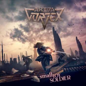 Album Arida Vortex: Small Toy Soldier