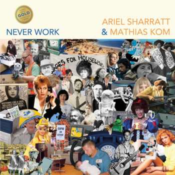 LP Ariel Sharratt: Never Work CLR | LTD 622369