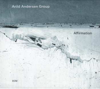 Album Arild Andersen Group: Affirmation