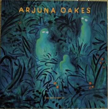 Album Arjuna Oakes: The Watcher EP