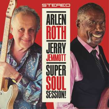 Album Arlen Roth & Jerry Jemmott: Super Soul Session!