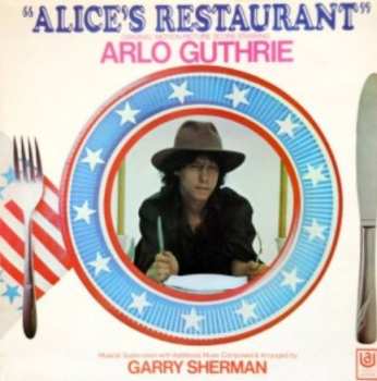 LP Arlo Guthrie: Alice's Restaurant (Original Motion Picture Score) 553186