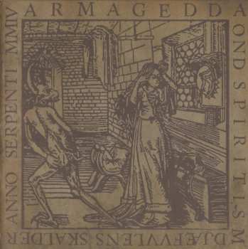 CD Armagedda: Ond Spiritism Djæfvvlens Skalder Anno Serpenti MMIV 601020