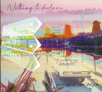 Album Armand Van Wijck: Nothing To Declare