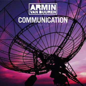 LP Armin van Buuren: Communication Part 1-3 607127