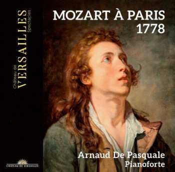 CD Arnaud De Pasquale: Mozart À Paris 1778 617048