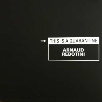 Album Arnaud Rebotini: This Is A Quarantine