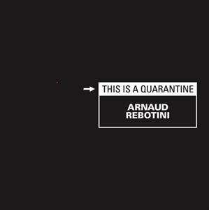 4LP Arnaud Rebotini: This Is A Quarantine LTD | NUM 569424