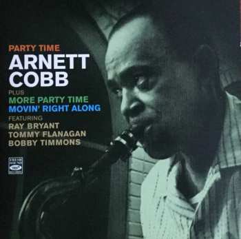 Album Arnett Cobb: Party Time + More Party Time + Movin' Right Along