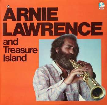 Album Arnie Lawrence: Arnie Lawrence and Treasure Island