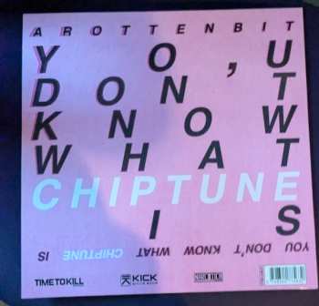 LP Arottenbit: You Don't Know What Chiptune Is CLR 647159