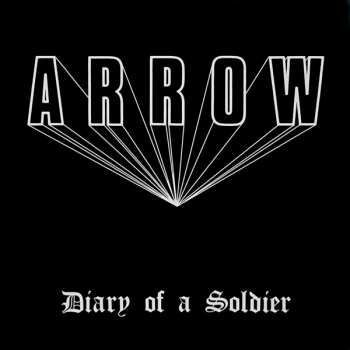 Album Arrow: Diary Of A Soldier