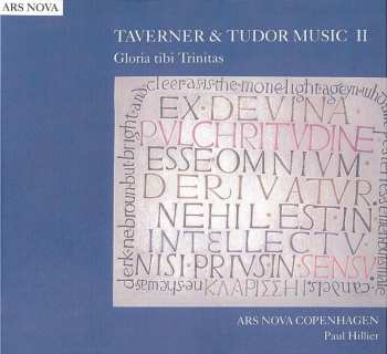 CD Paul Hillier: Taverner & Tudor Music II  – Gloria Tibi Trinitas 630301