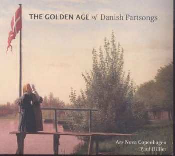 Album Paul Hillier: The Golden Age Of Danish Partsongs