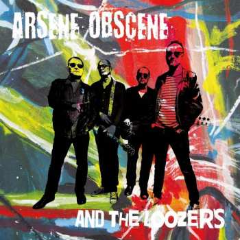 LP Arsene Obscene And The Loozers: Arsene Obscene And The Loozers 546411