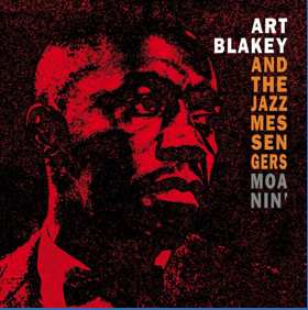 LP Art Blakey & The Jazz Messengers: Moanin' 656498