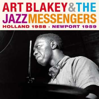 Album Art Blakey & The Jazz Messengers: Holland 1958 - Newport 1959