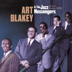 2CD Art Blakey & The Jazz Messengers: Live In Zurich 1958 521421