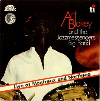 Album Art Blakey & The Jazz Messengers: Live At Montreux And Northsea