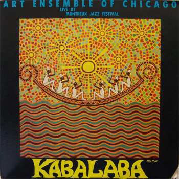 The Art Ensemble Of Chicago: Kabalaba: Live At Montreux Jazz Festival