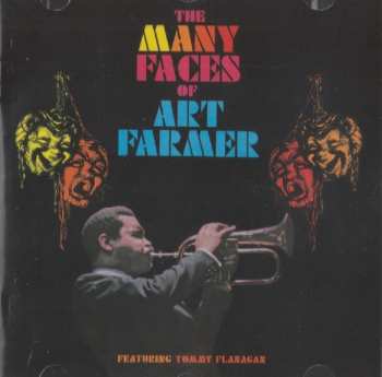 CD Art Farmer: The Many Faces Of Art Farmer 608094