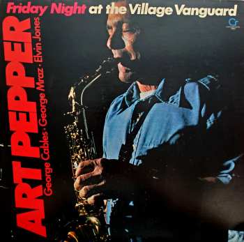 Album Art Pepper: Friday Night At The Village Vanguard