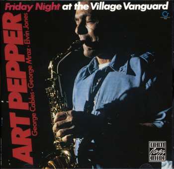 CD Art Pepper: Friday Night At The Village Vanguard 611533