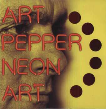 Album Art Pepper: Neon Art: Volume One