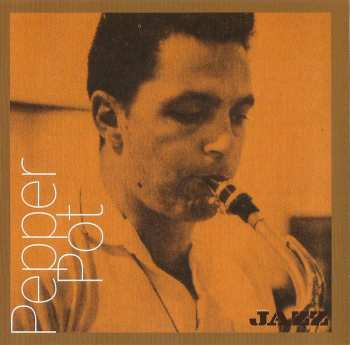 Album Art Pepper: Pepper Pot