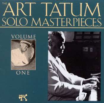 Album Art Tatum: The Art Tatum Solo Masterpieces, Volume One