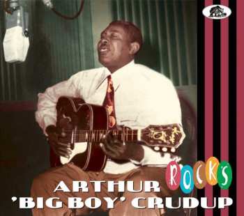 Album Arthur "Big Boy" Crudup: Rocks