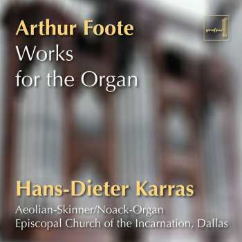 Album Arthur Foote: Orgelwerke