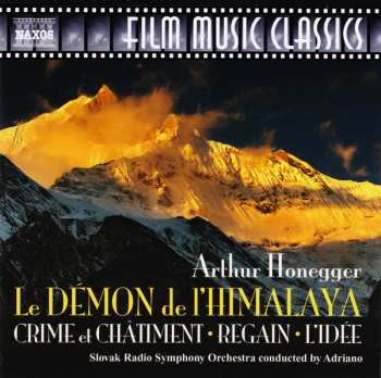 CD Arthur Honegger: Le Démon de l'Himalaya (Crime et Châtiment • Regain • L'Idée) 551847