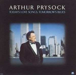 Album Arthur Prysock: Today's Love Songs, Tomorrow's Blues