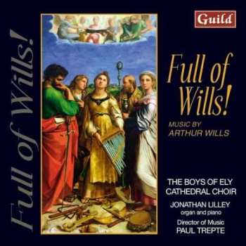 CD Ely Cathedral Choir: Full Of Wills! 586413