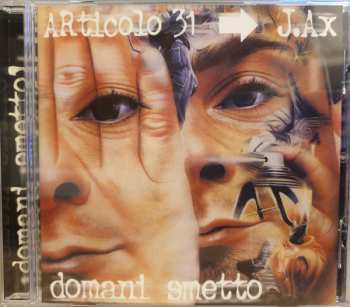 CD Articolo 31: Domani Smetto 624485