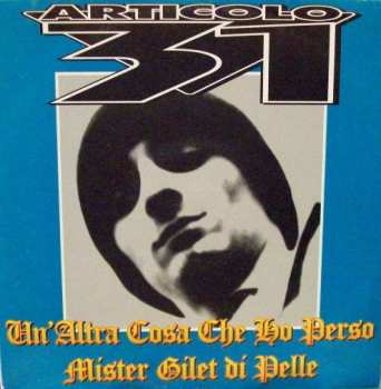 Album Articolo 31: Un'Altra Cosa Che Ho Perso / Mister Gilet Di Pelle