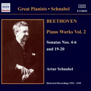 Piano Works Vol. 2 : Sonatas Nos. 4-6 And 19-20 (Historical Recordings 1932-1935)