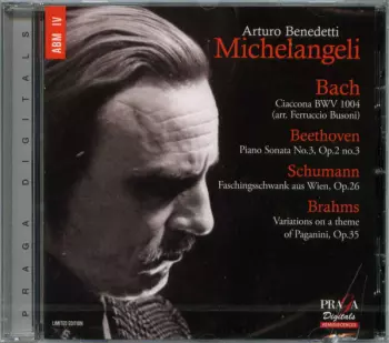 Ciaccona BWV 1004 / Piano Sonata No.3, Op.2 No.3 / Faschingsschwank Aus Wien, Op.26 / Variations On A Theme Of Paganini, Op.35